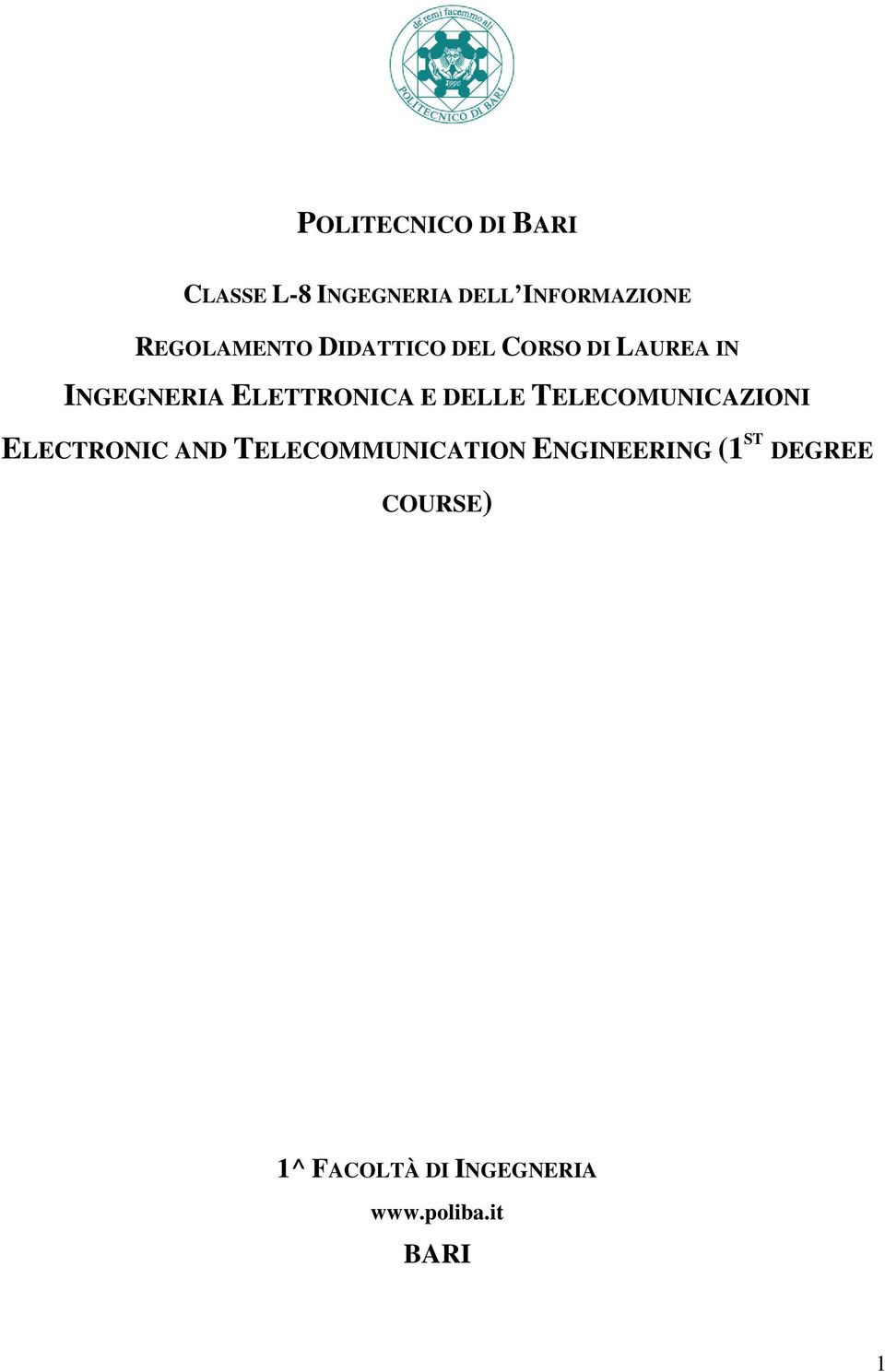 ELETTRONICA E DELLE TELECOMUNICAZIONI ELECTRONIC AND