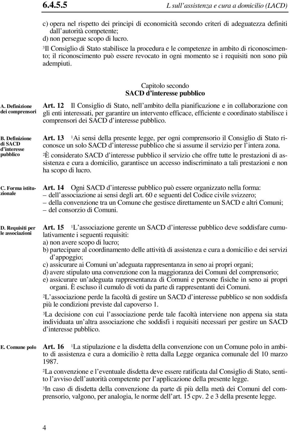 Definizione dei comprensori Capitolo secondo SACD d interesse pubblico Art.