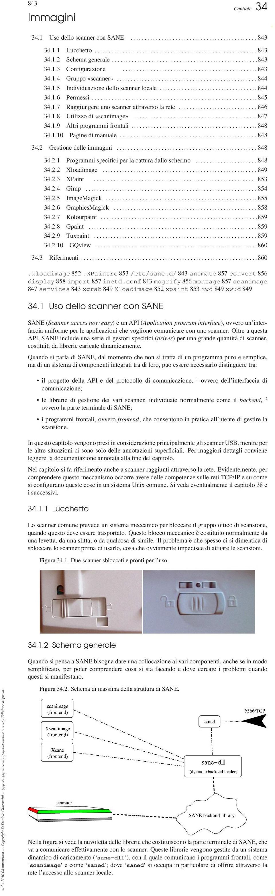 1.5 Individuazione dello scanner locale................................... 844 34.1.6 Permessi........................................................... 845 34.1.7 Raggiungere uno scanner attraverso la rete.