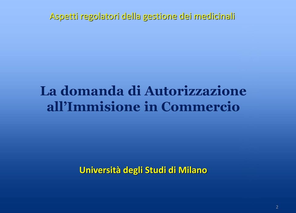 Autorizzazione all Immisione in