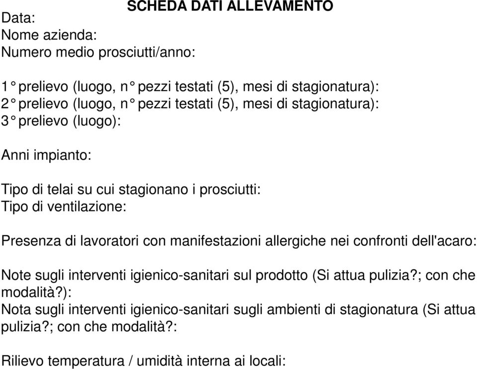 lavoratori con manifestazioni allergiche nei confronti dell'acaro: Note sugli interventi igienico-sanitari sul prodotto (Si attua pulizia?; con che modalità?