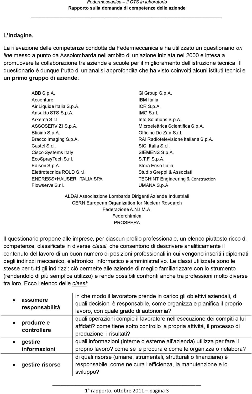 collaborazione tra aziende e scuole per il miglioramento dell istruzione tecnica.