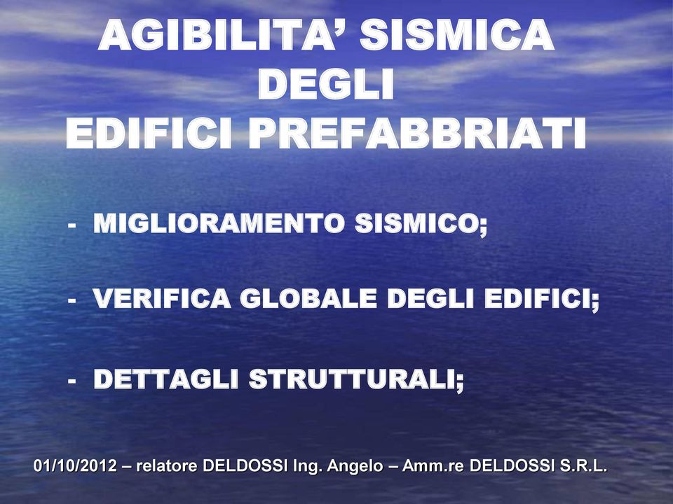 EDIFICI; - DETTAGLI STRUTTURALI; 01/10/2012