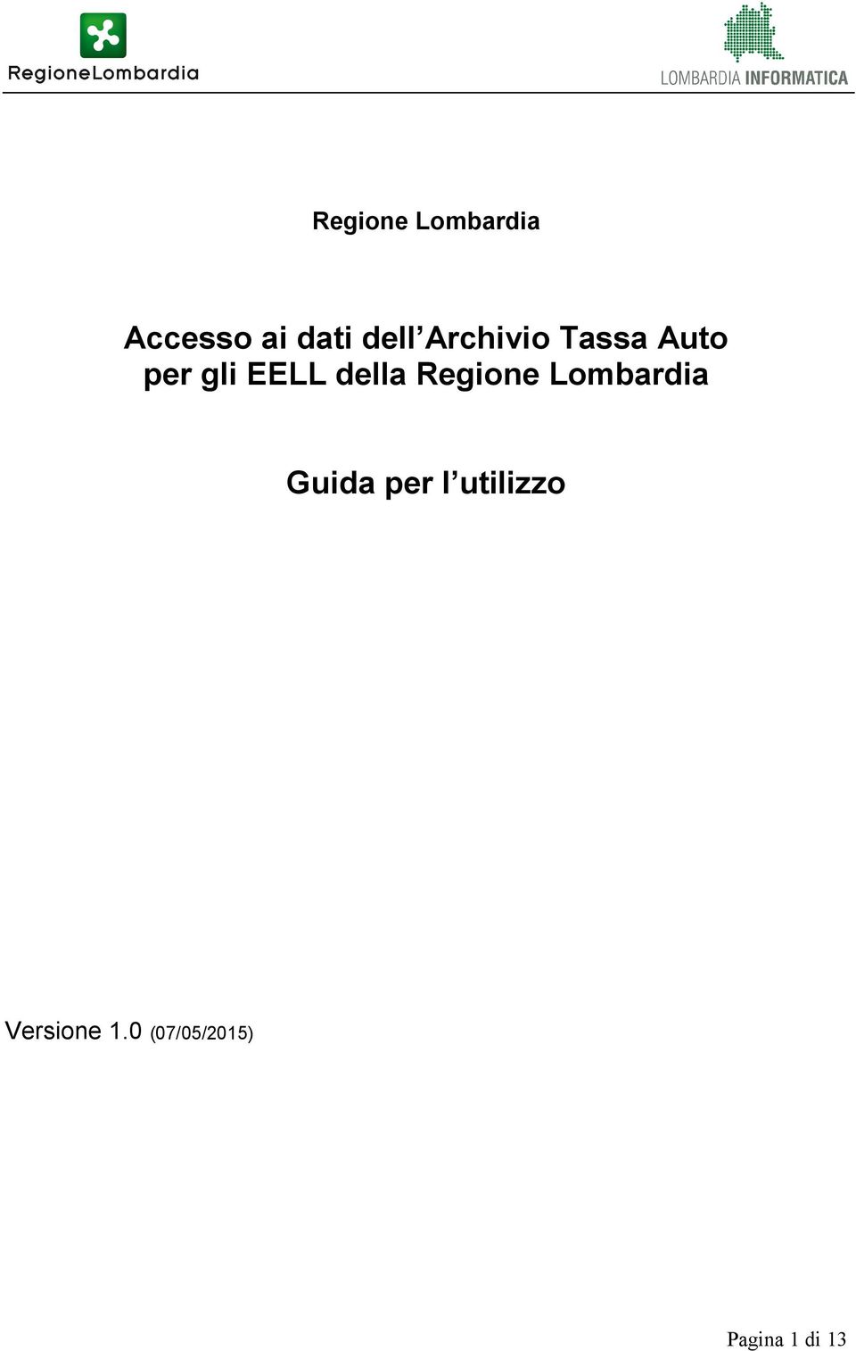 Regione Lombardia Guida per l utilizzo