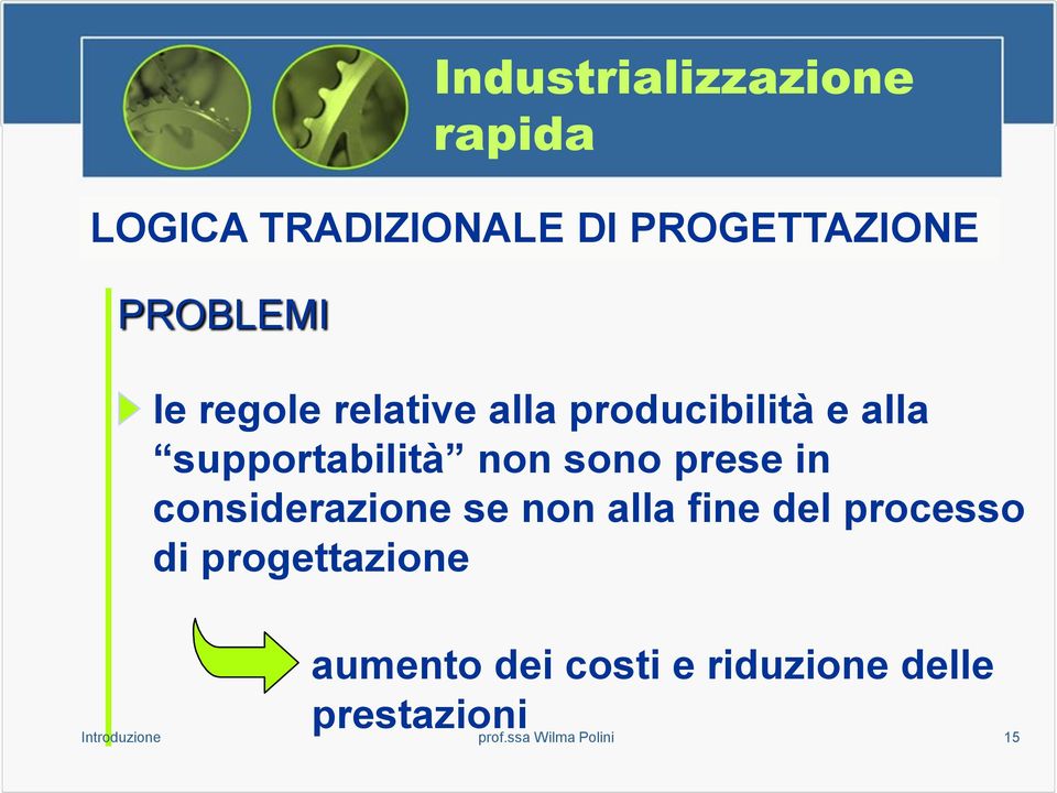 supportabilità non sono prese in considerazione se non alla