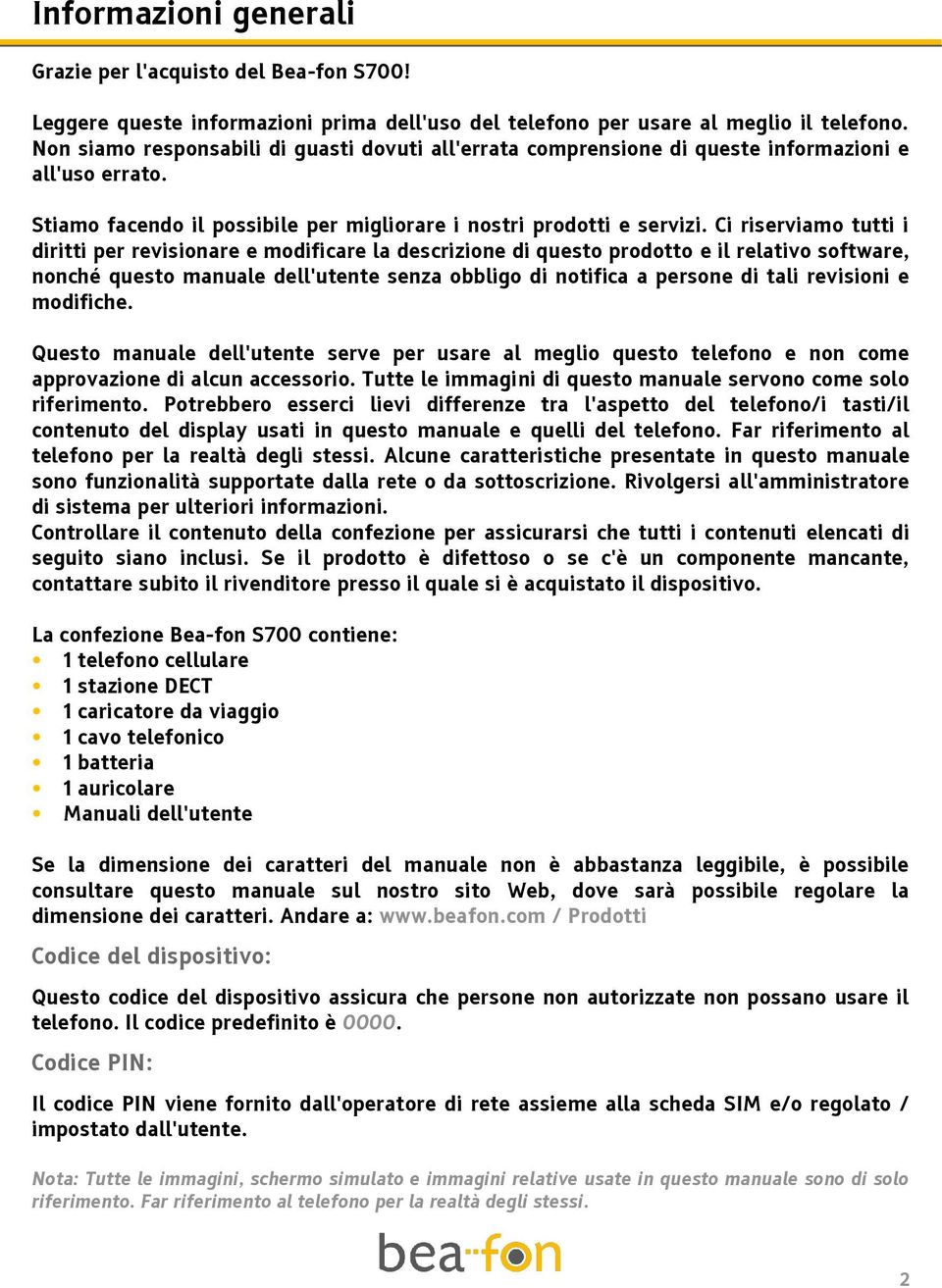 Ci riserviamo tutti i diritti per revisionare e modificare la descrizione di questo prodotto e il relativo software, nonché questo manuale dell'utente senza obbligo di notifica a persone di tali