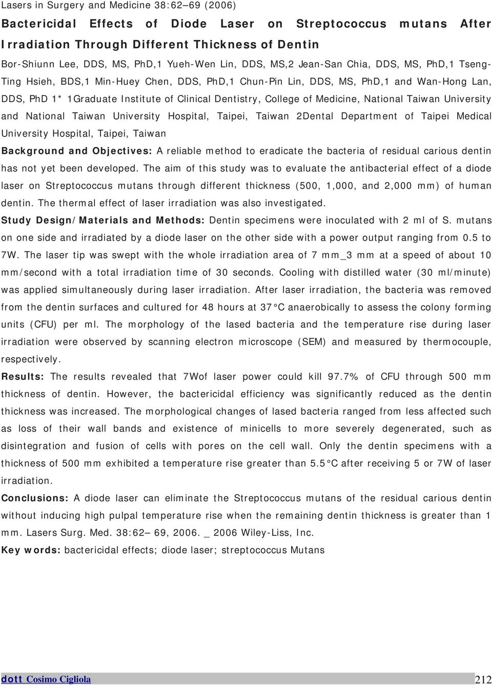 Dentistry, College of Medicine, National Taiwan University and National Taiwan University Hospital, Taipei, Taiwan 2Dental Department of Taipei Medical University Hospital, Taipei, Taiwan Background