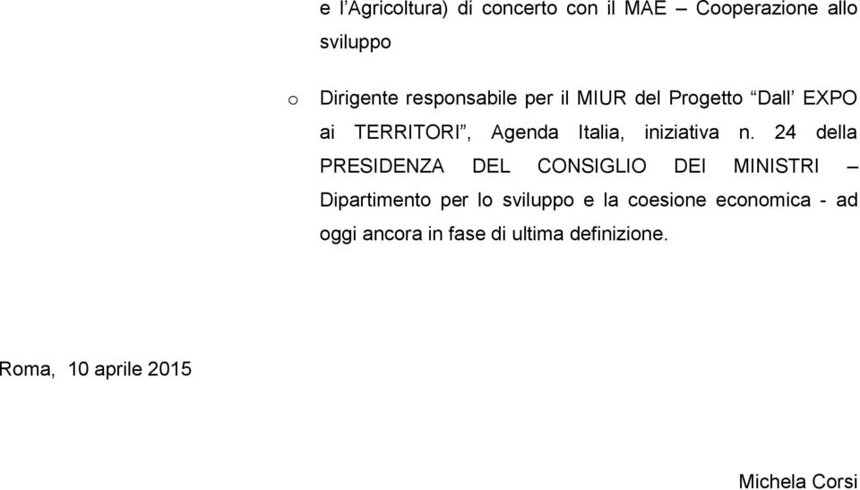 24 della PRESIDENZA DEL CONSIGLIO DEI MINISTRI Dipartiment per l svilupp e la