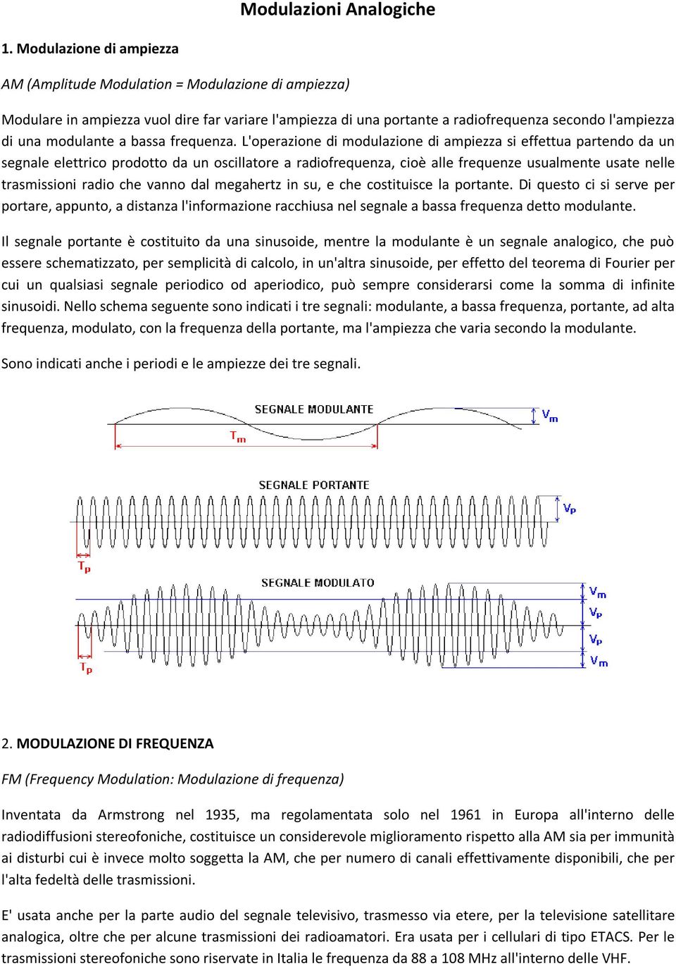 a bassa frequenza.