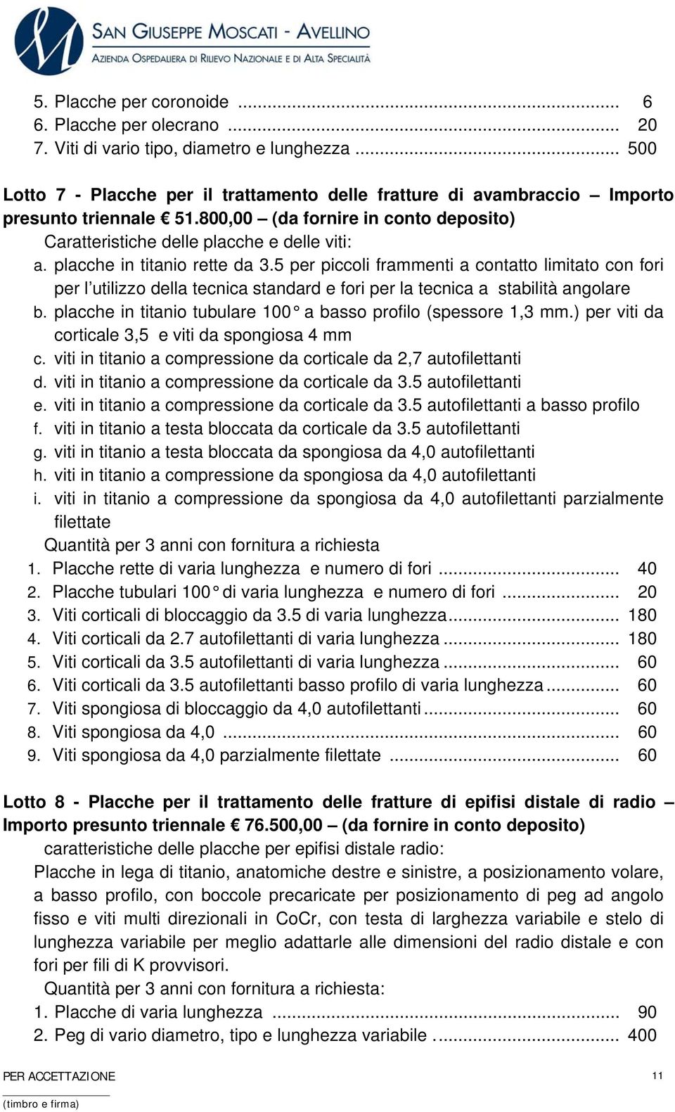 placche in titanio rette da 3.5 per piccoli frammenti a contatto limitato con fori per l utilizzo della tecnica standard e fori per la tecnica a stabilità angolare b.