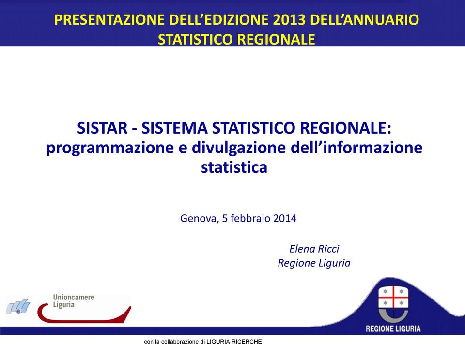 e divulgazione dell informazione statistica Genova, 5 febbraio