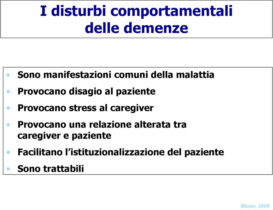 caregiver Provocano una relazione alterata tra caregiver e paziente