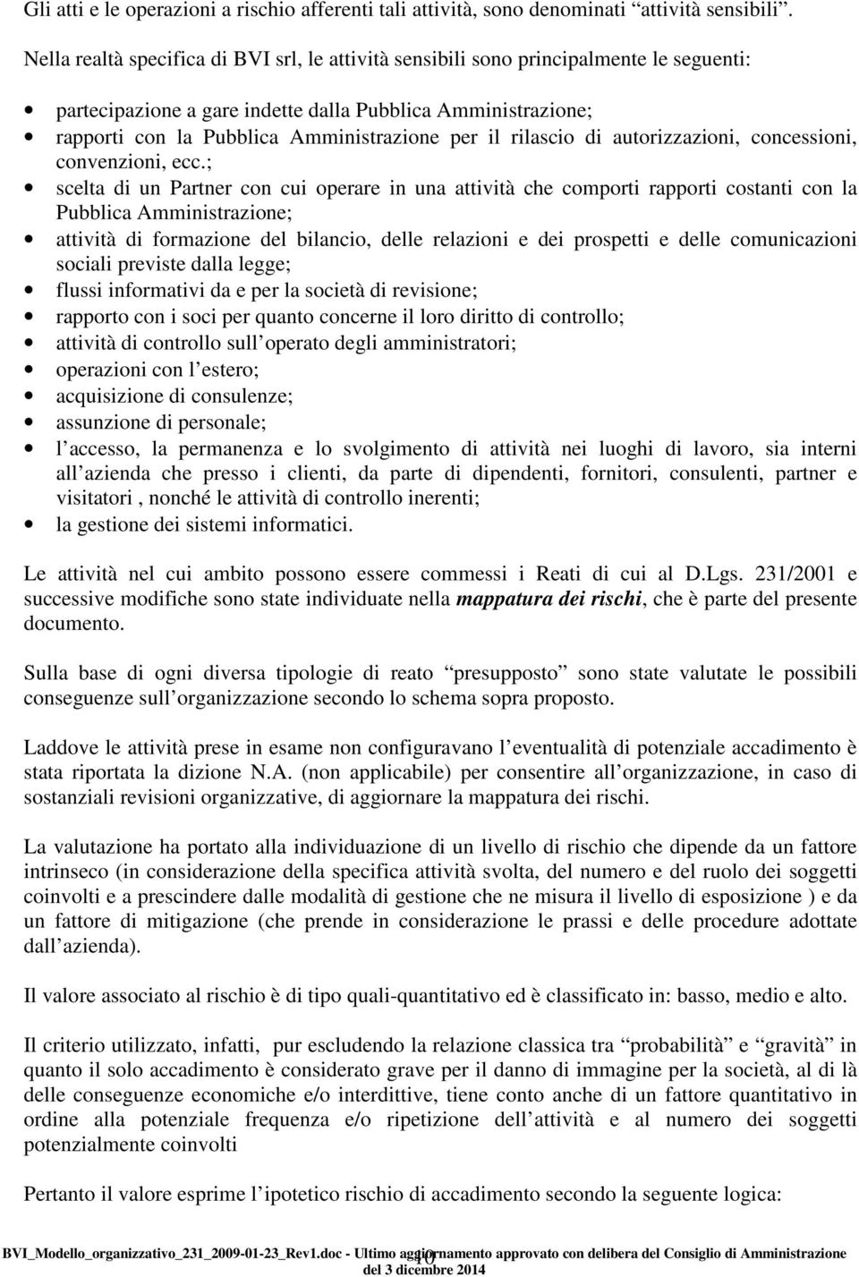 rilascio di autorizzazioni, concessioni, convenzioni, ecc.