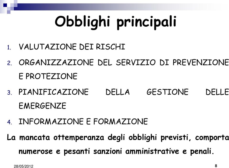 ORGANIZZAZIONE DEL SERVIZIO DI PREVENZIONE E PROTEZIONE 3.