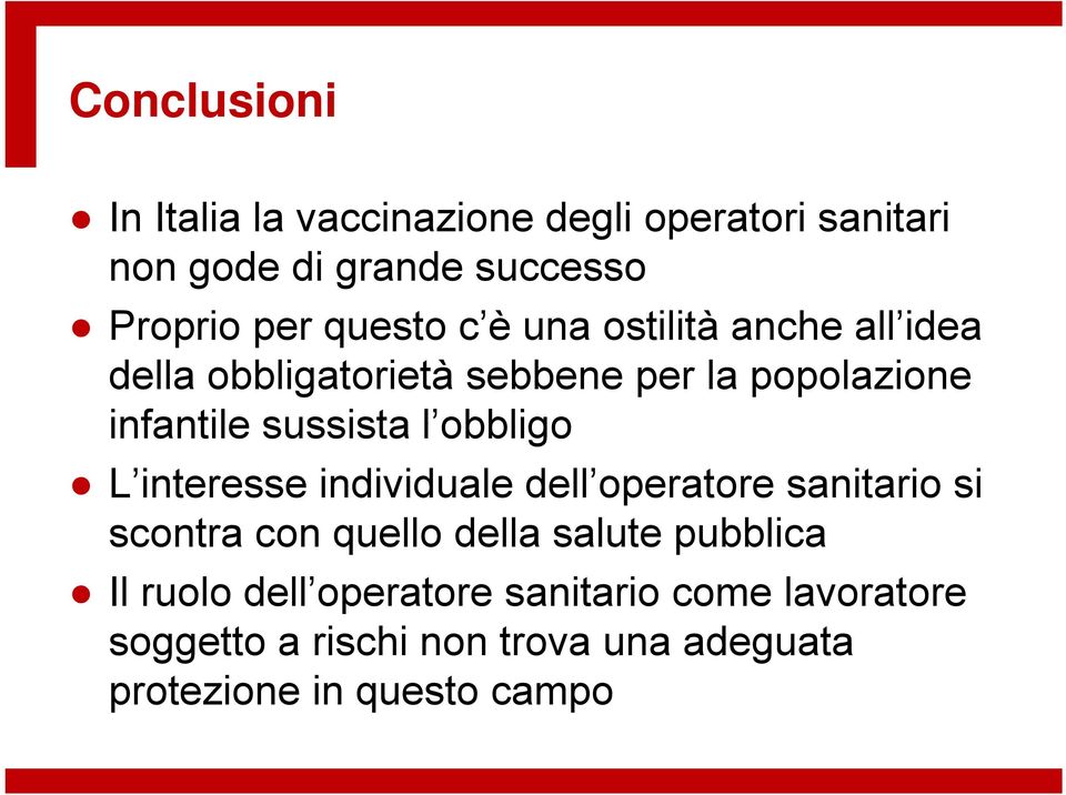 obbligo L interesse individuale dell operatore sanitario si scontra con quello della salute pubblica Il