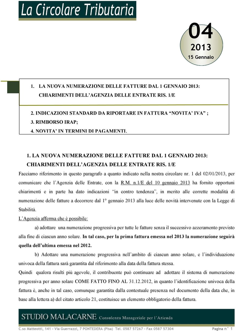 1/E Facciamo riferimento in questo paragrafo a quanto indicato ne