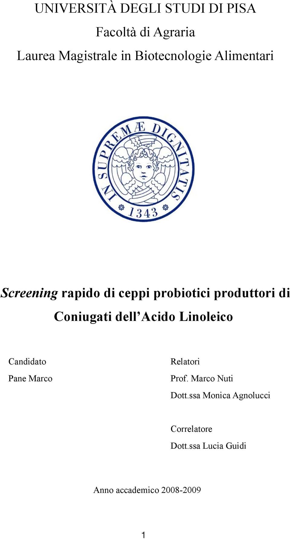 Coniugati dell Acido Linoleico Candidato Pane Marco Relatori Prof.