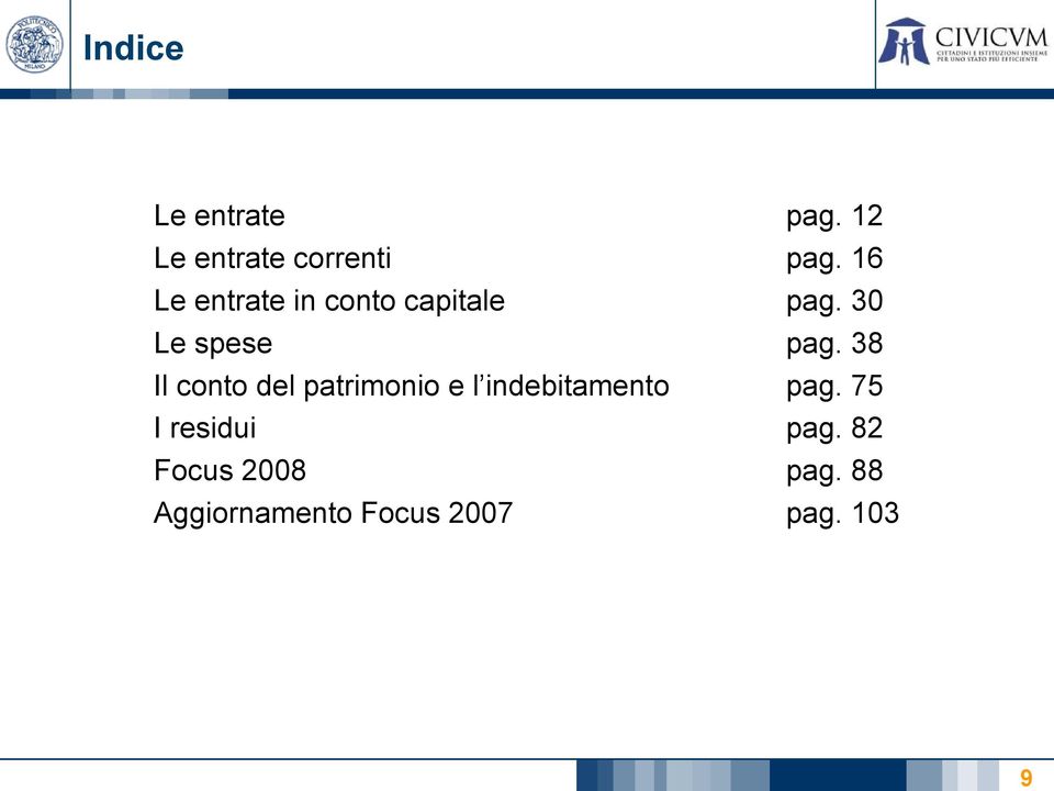 38 Il conto del patrimonio e l indebitamento pag.