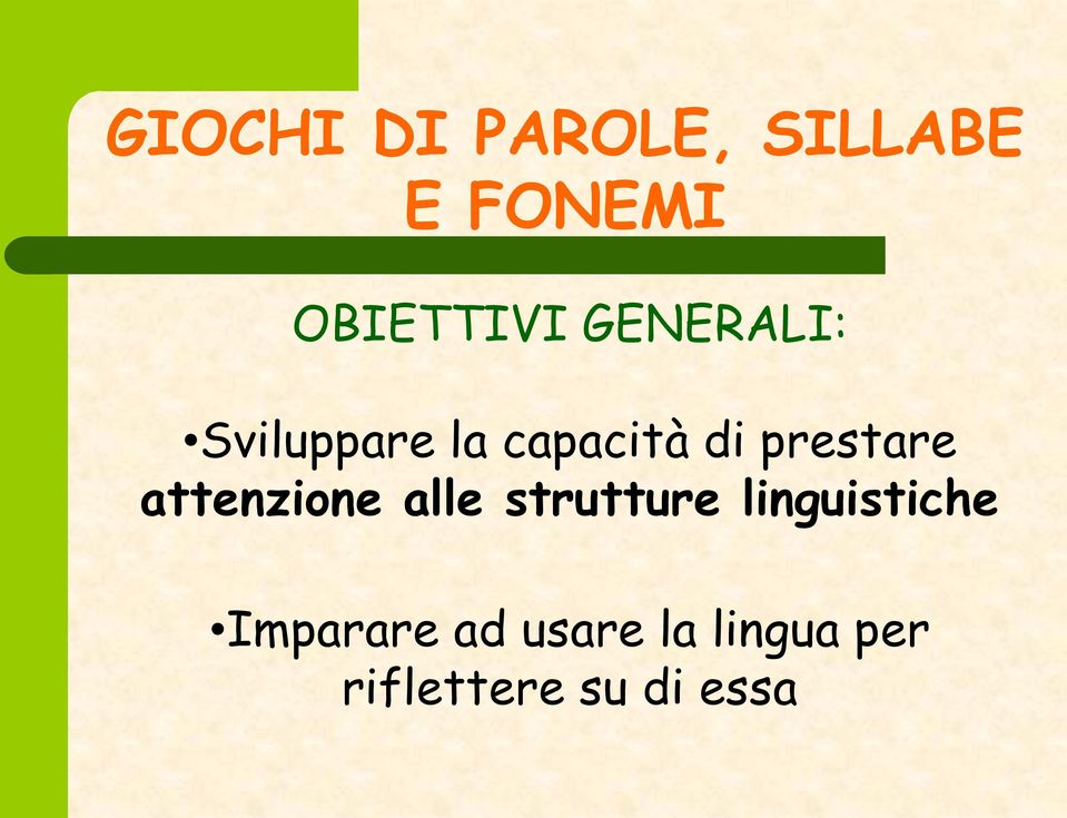 attenzione alle strutture linguistiche