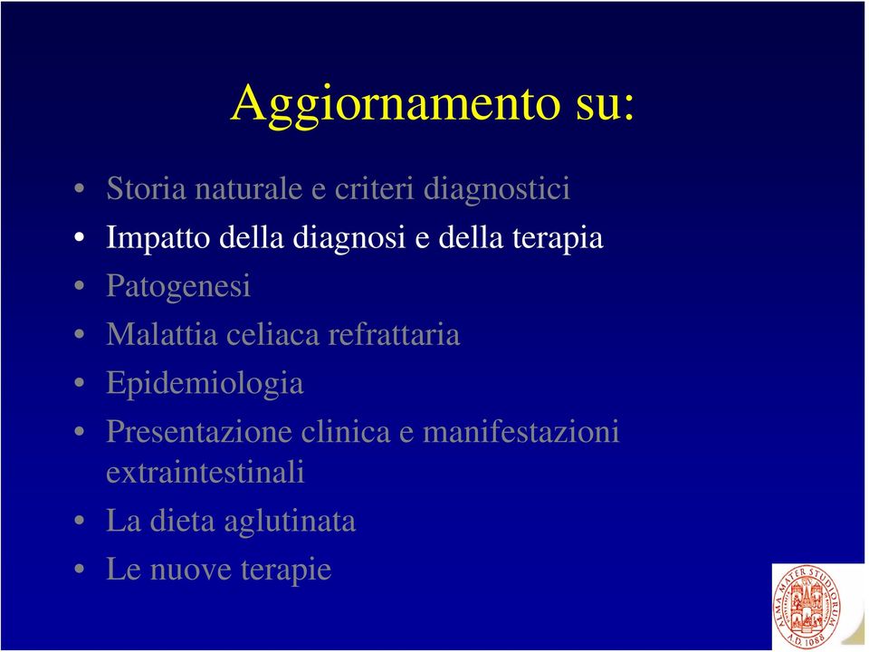 celiaca refrattaria Epidemiologia Presentazione clinica e