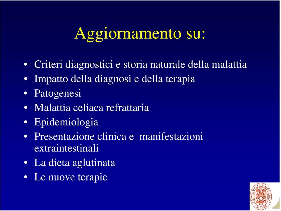 Malattia celiaca refrattaria Epidemiologia Presentazione