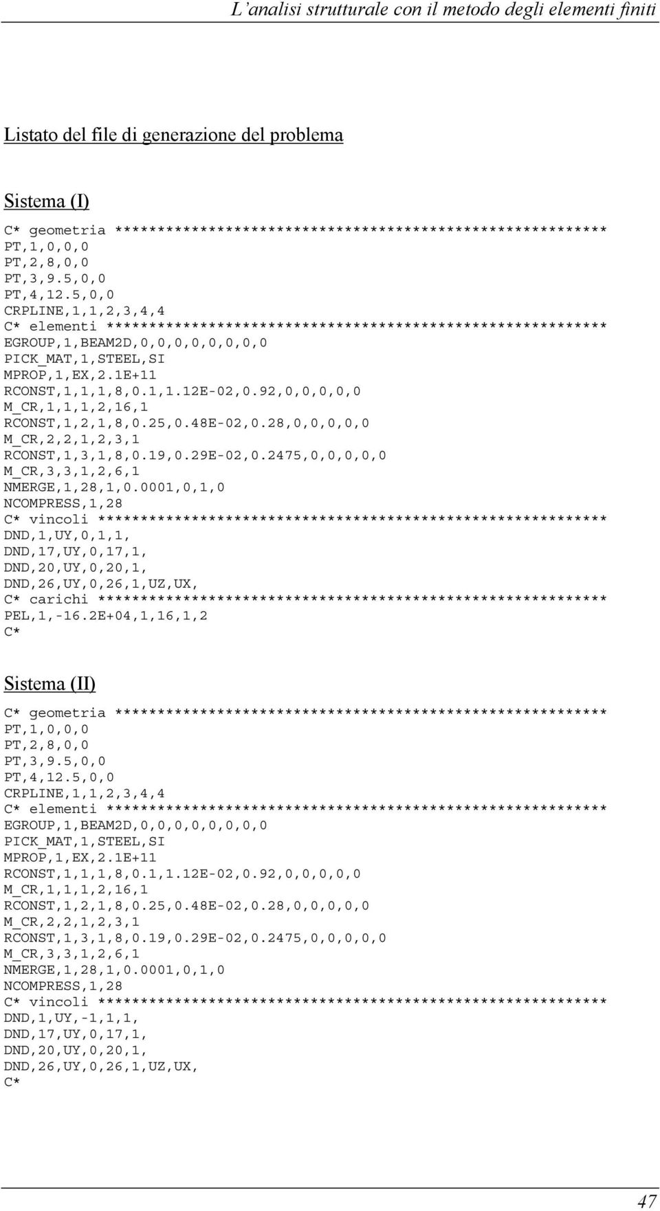 1E+11 RCONST,1,1,1,8,0.1,1.12E-02,0.92,0,0,0,0,0 M_CR,1,1,1,2,16,1 RCONST,1,2,1,8,0.25,0.48E-02,0.28,0,0,0,0,0 M_CR,2,2,1,2,3,1 RCONST,1,3,1,8,0.19,0.29E-02,0.