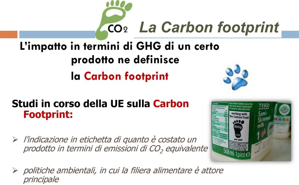 indicazione in etichetta di quanto è costato un prodotto in termini di emissioni