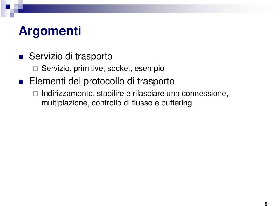 Indirizzamento, stabilire e rilasciare una