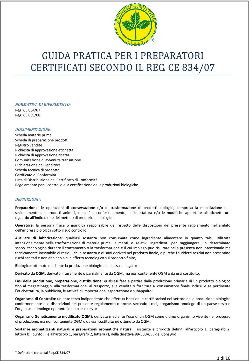 transazione Dichiarazione del venditore Scheda tecnica di prodotto Certificato di Conformità Lista di Distribuzione del Certificato di Conformità Regolamento per il controllo e la certificazione