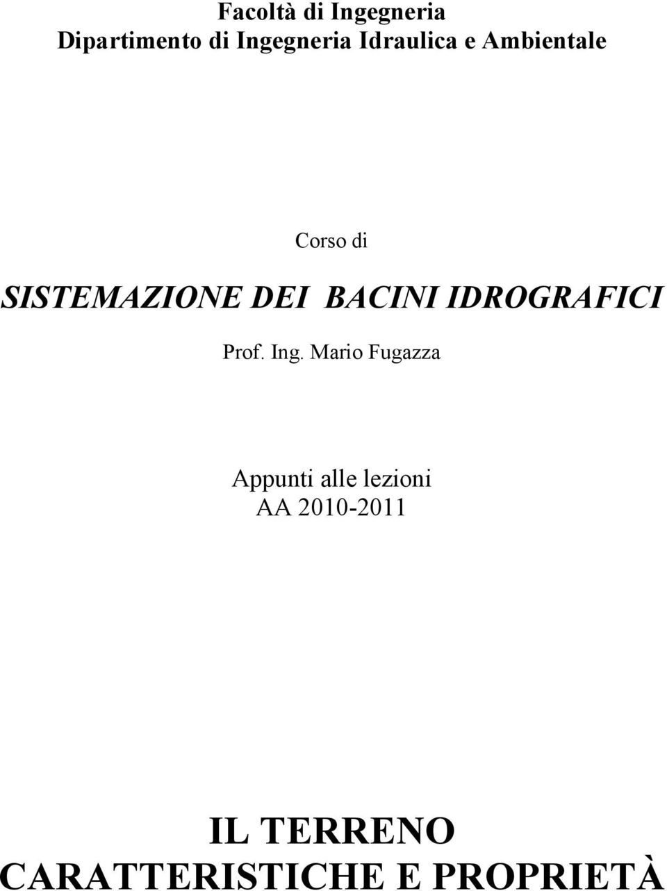 BACINI IDROGRAFICI Prof. Ing.