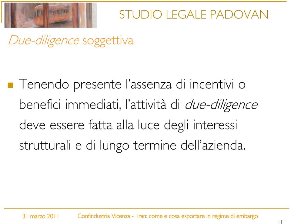 due-diligence deve essere fatta alla luce degli