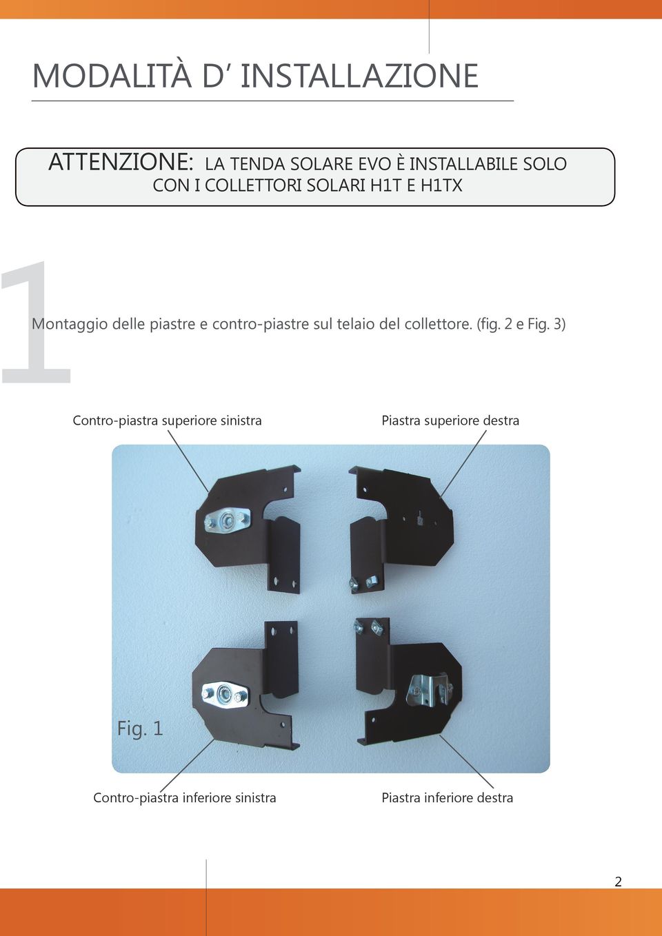 telaio del collettore. (fig. 2 e Fig.