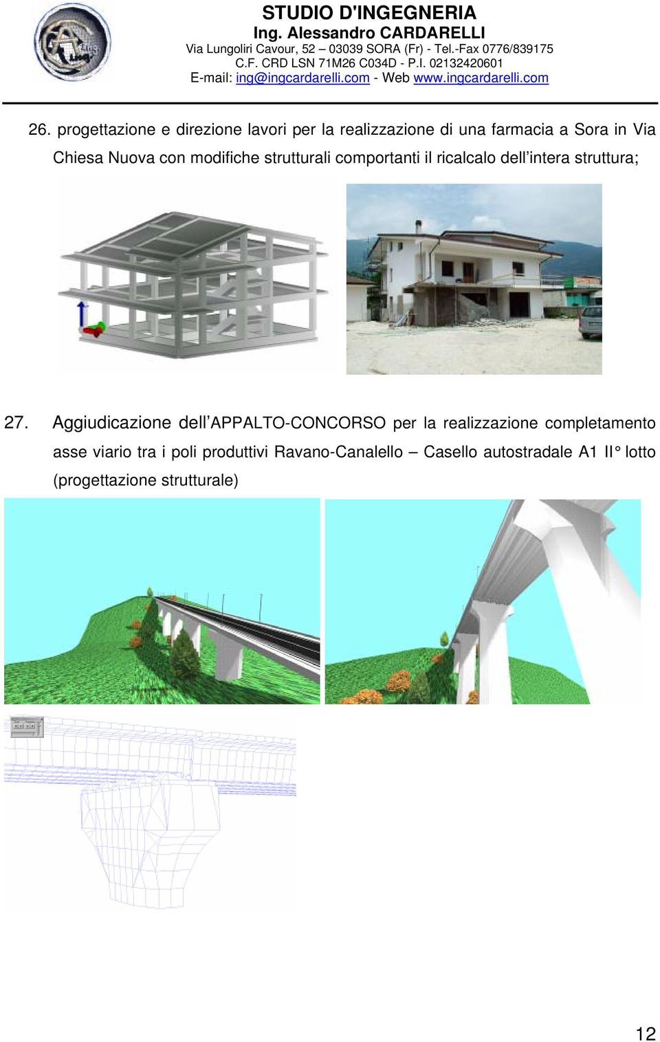 Aggiudicazione dell APPALTO-CONCORSO per la realizzazione completamento asse viario tra i