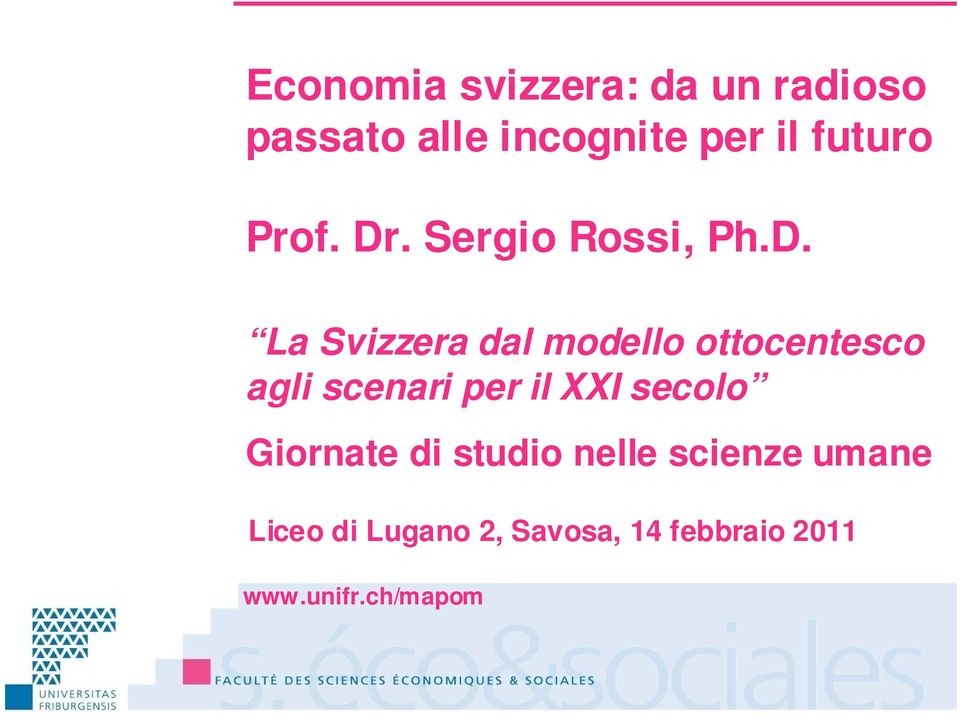 . Sergio Rossi, Ph.D.