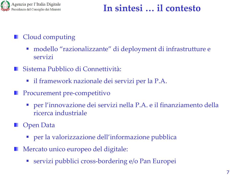 Procurement pre-competitivo per l innovazione dei servizi nella P.A.