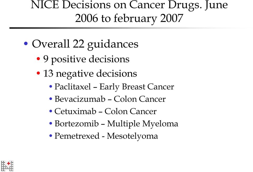 decisions 13 negative decisions Paclitaxel Early Breast Cancer