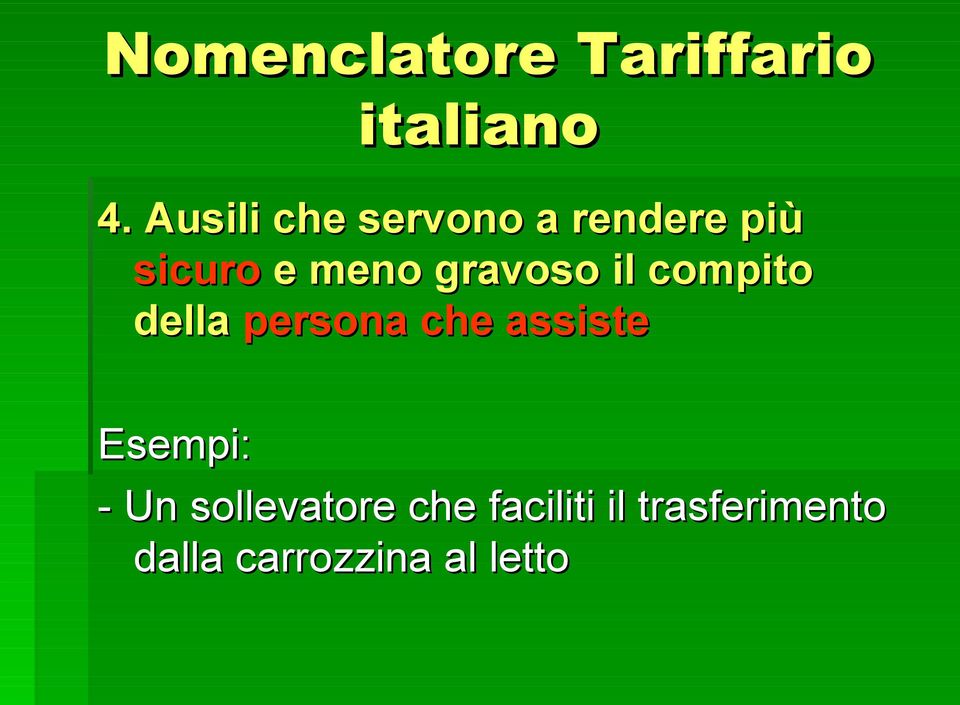 gravoso il compito della persona che assiste