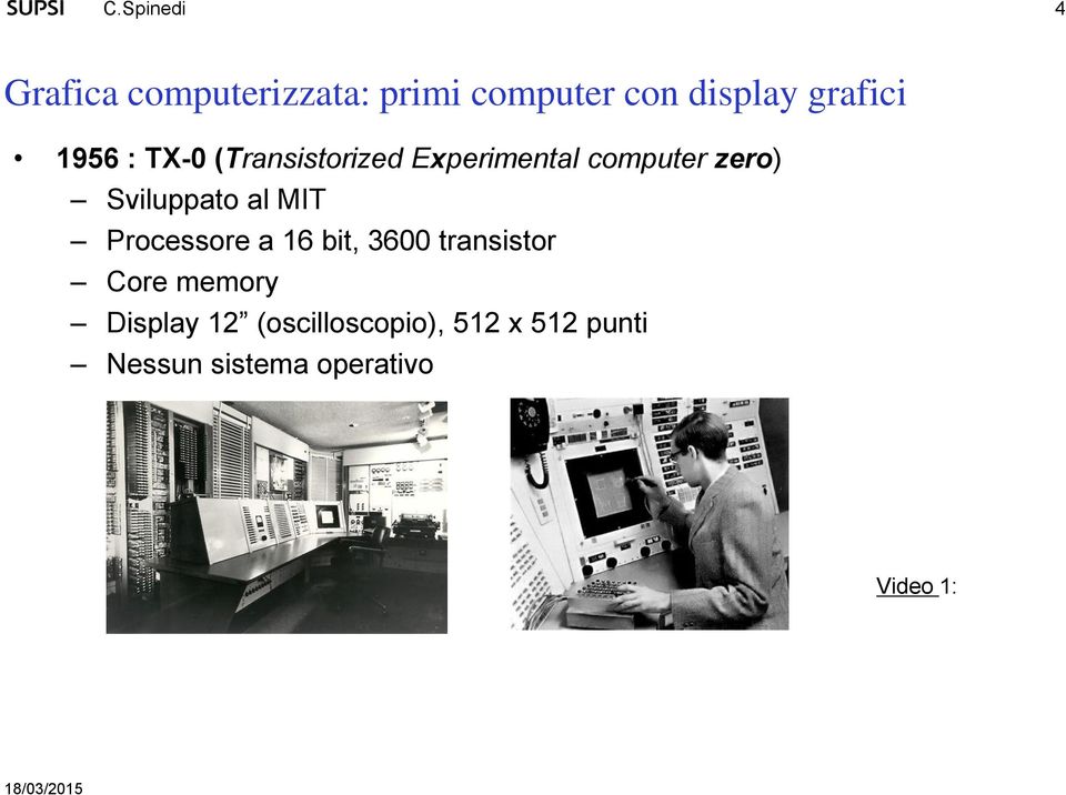 al MIT Processore a 16 bit, 3600 transistor Core memory