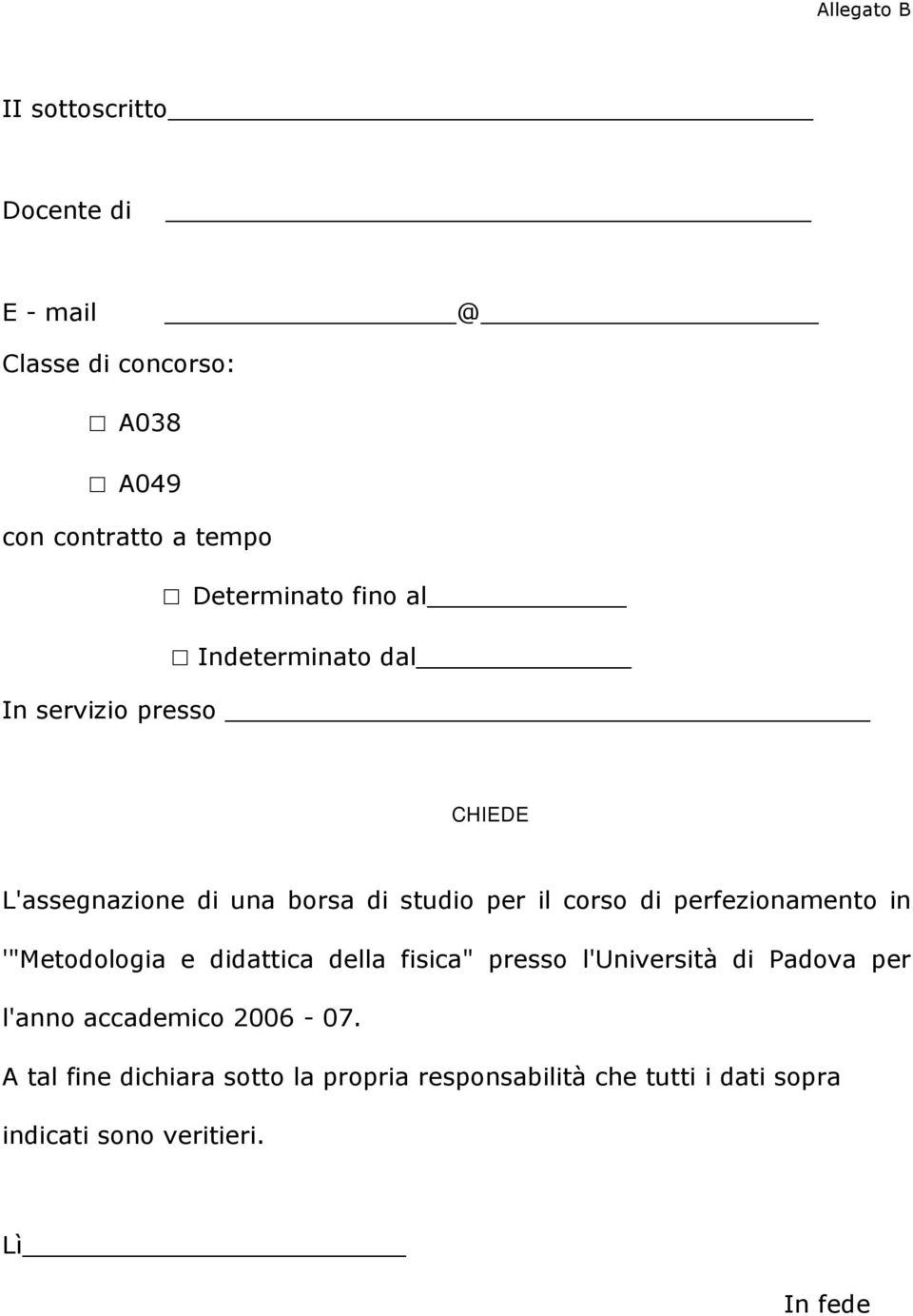 perfezionamento in '"Metodologia e didattica della fisica" presso l'università di Padova per l'anno accademico