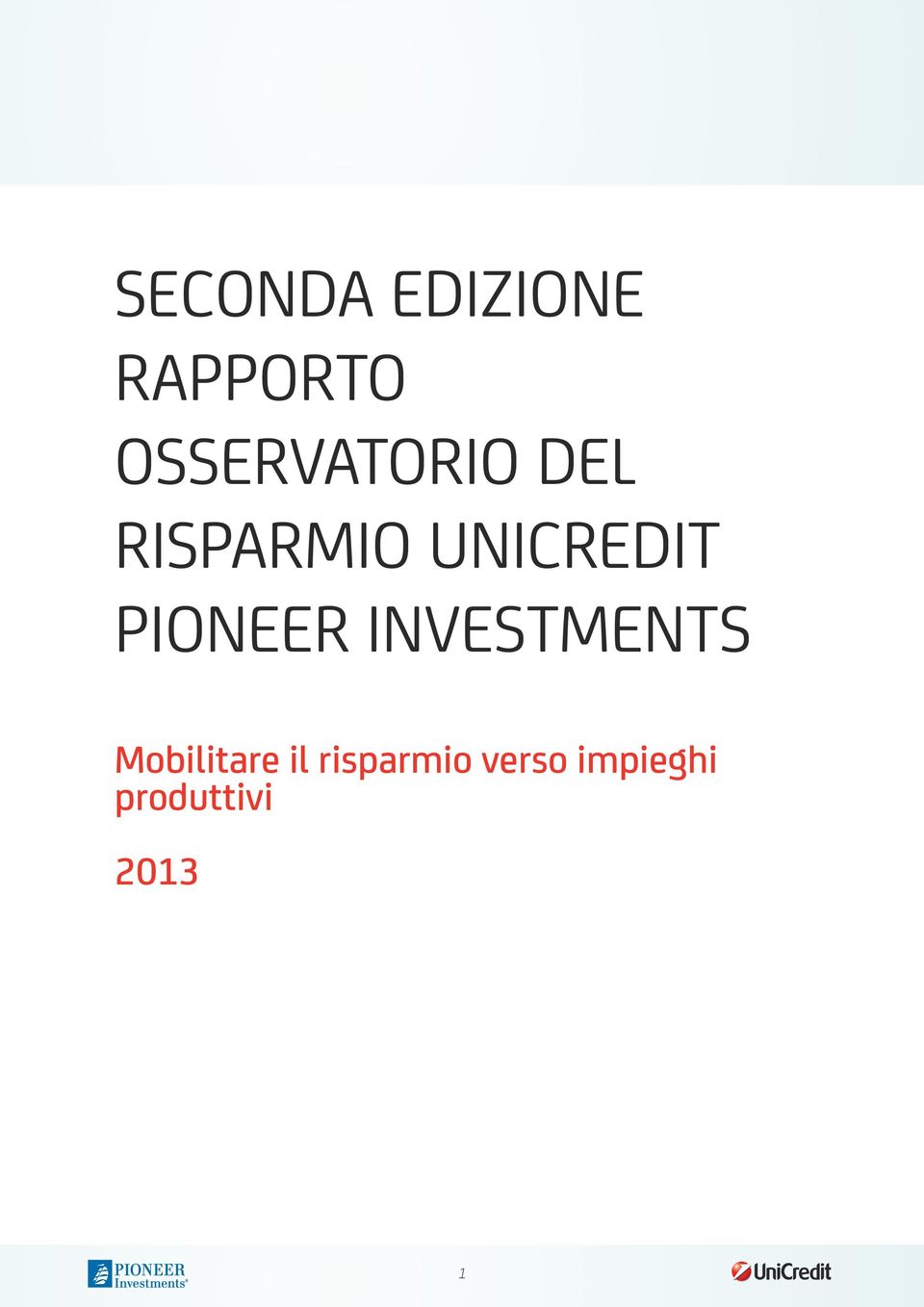 UNICREDIT PIONEER INVESTMENTS