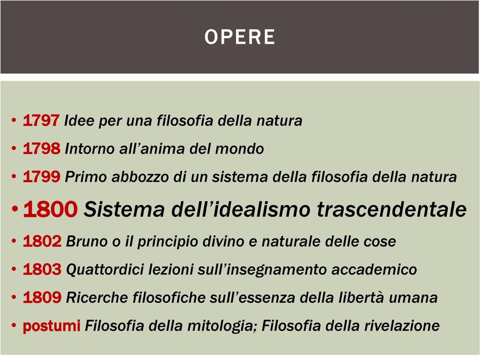 principio divino e naturale delle cose 1803 Quattordici lezioni sull insegnamento accademico 1809