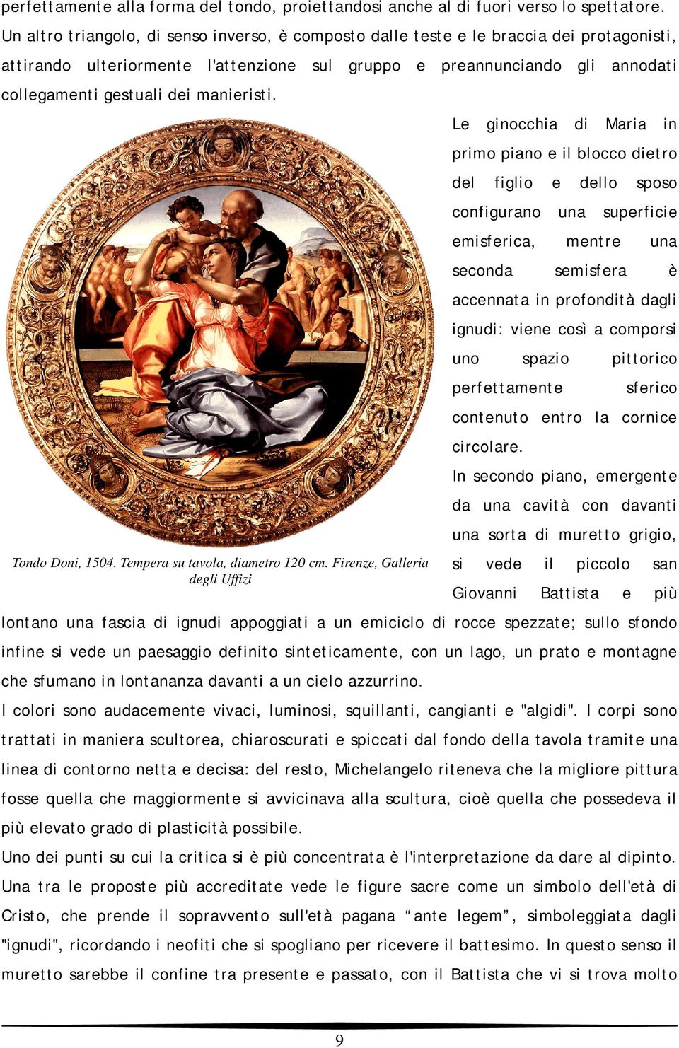 manieristi. Tondo Doni, 1504. Tempera su tavola, diametro 120 cm.