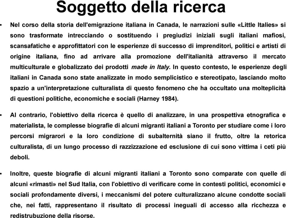 mercato multiculturale e globalizzato dei prodotti made in Italy.