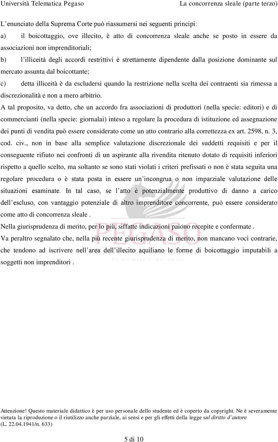 dei contraenti sia rimessa a discrezionalità e non a mero arbitrio.