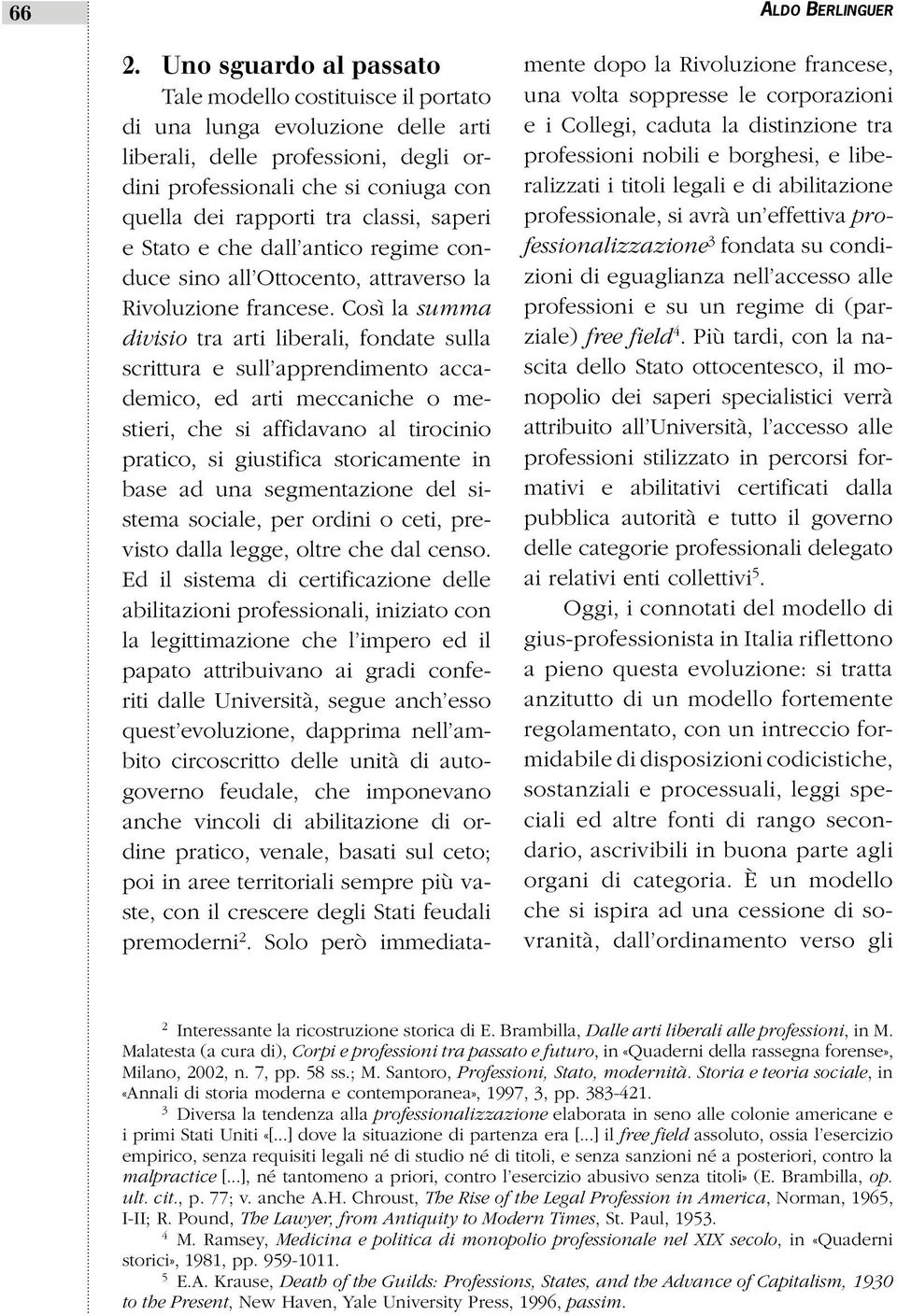 classi, saperi e Stato e che dall antico regime conduce sino all Ottocento, attraverso la Rivoluzione francese.