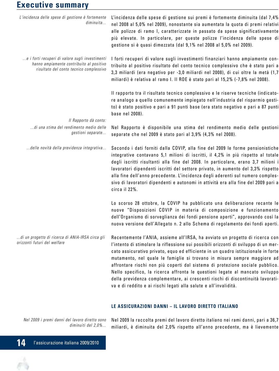 ..di una stima del rendimento medio delle gestioni separate......delle novità della previdenza integrativa.