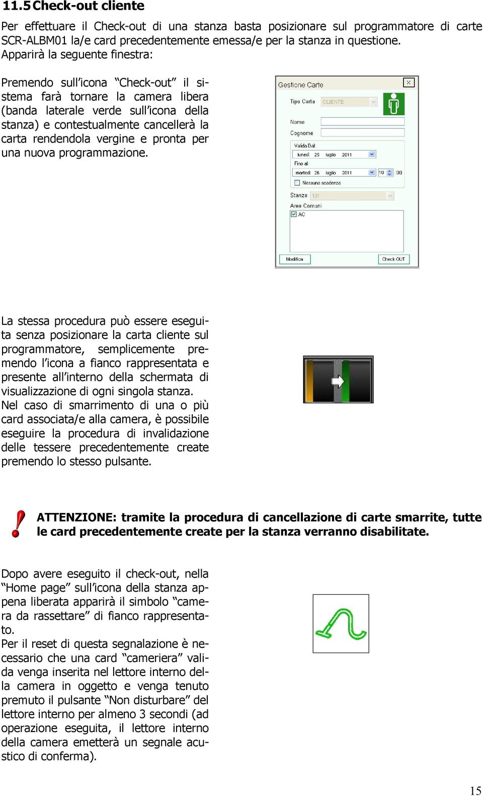 vergine e pronta per una nuova programmazione.