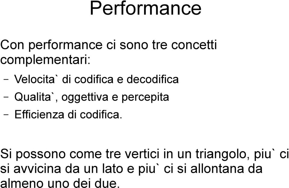 Efficienza di codifica.