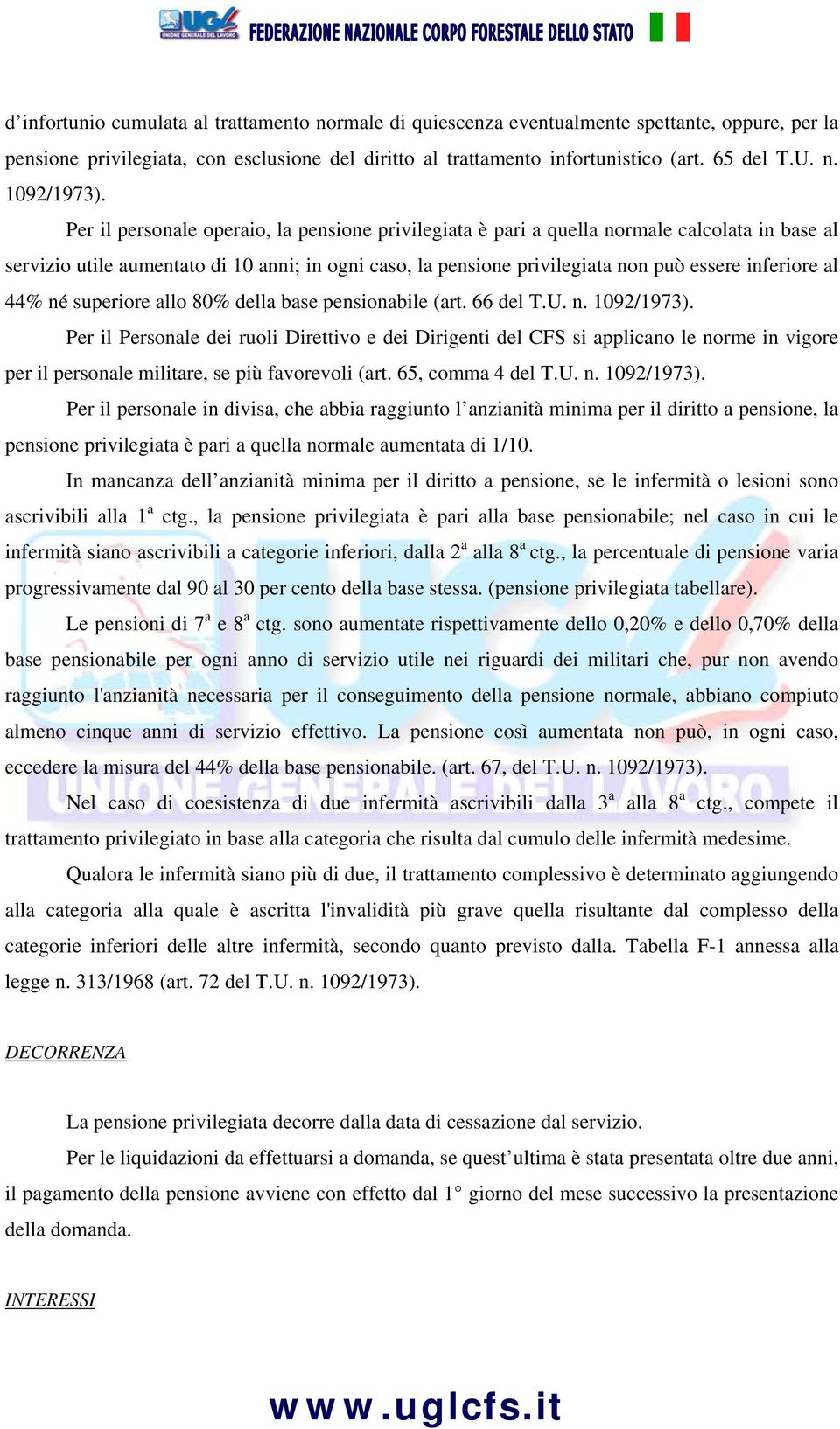 44% né superiore allo 80% della base pensionabile (art. 66 del T.U. n. 1092/1973).