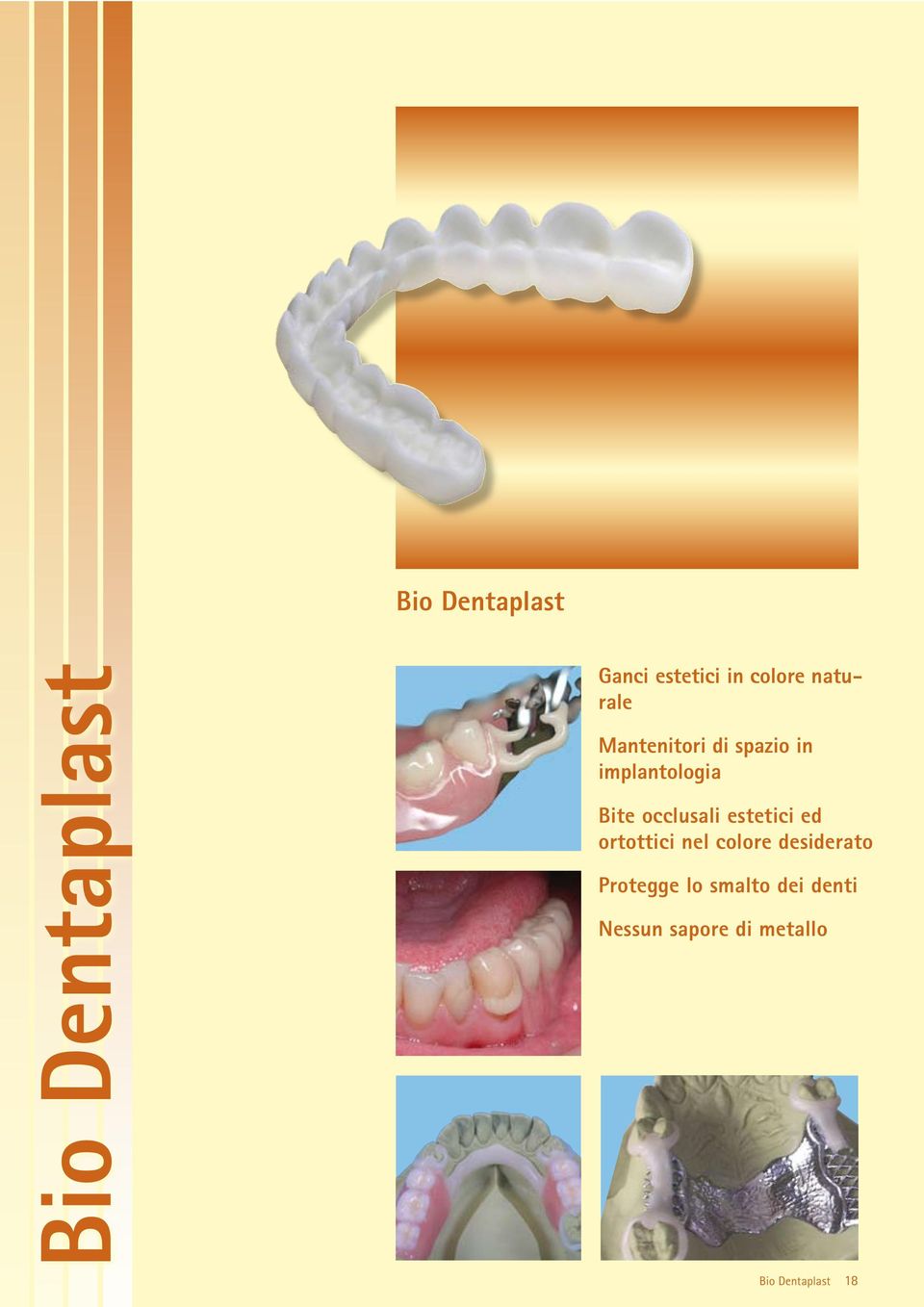 estetici ed ortottici nel colore desiderato Protegge